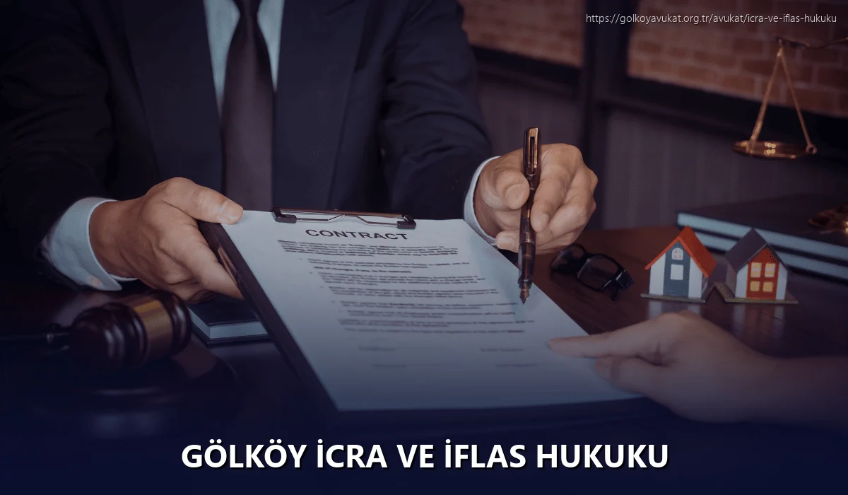 Gölköy İcra ve İflas Hukuku
