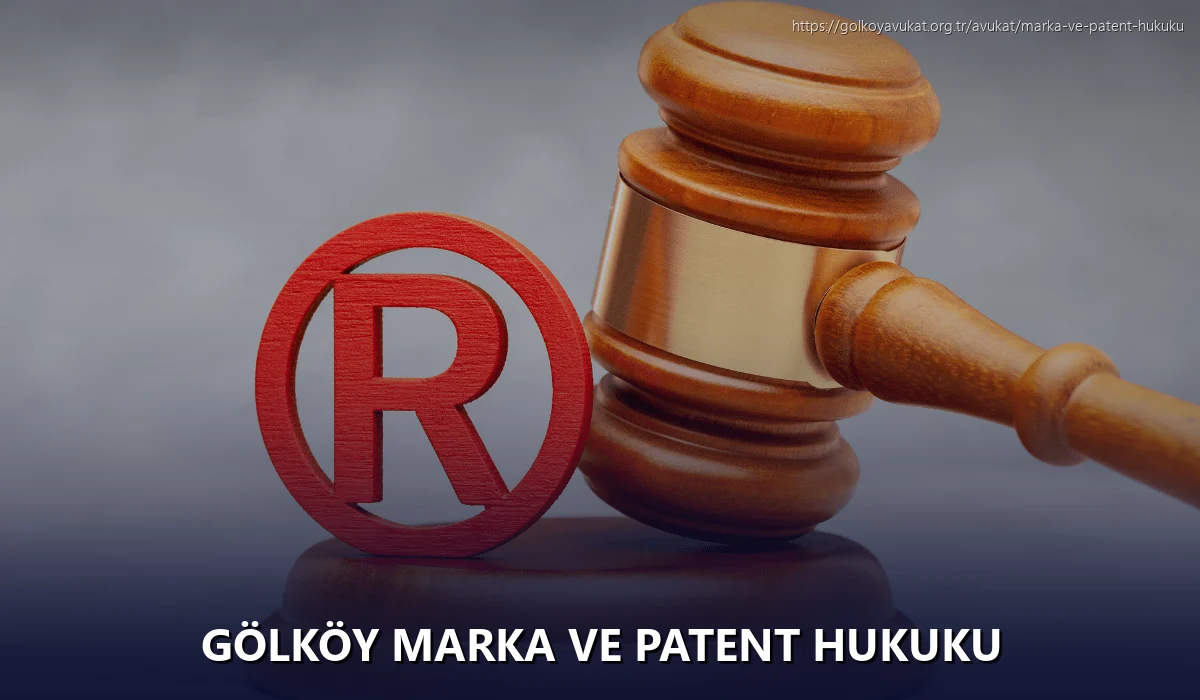 Gölköy Marka ve Patent Hukuku