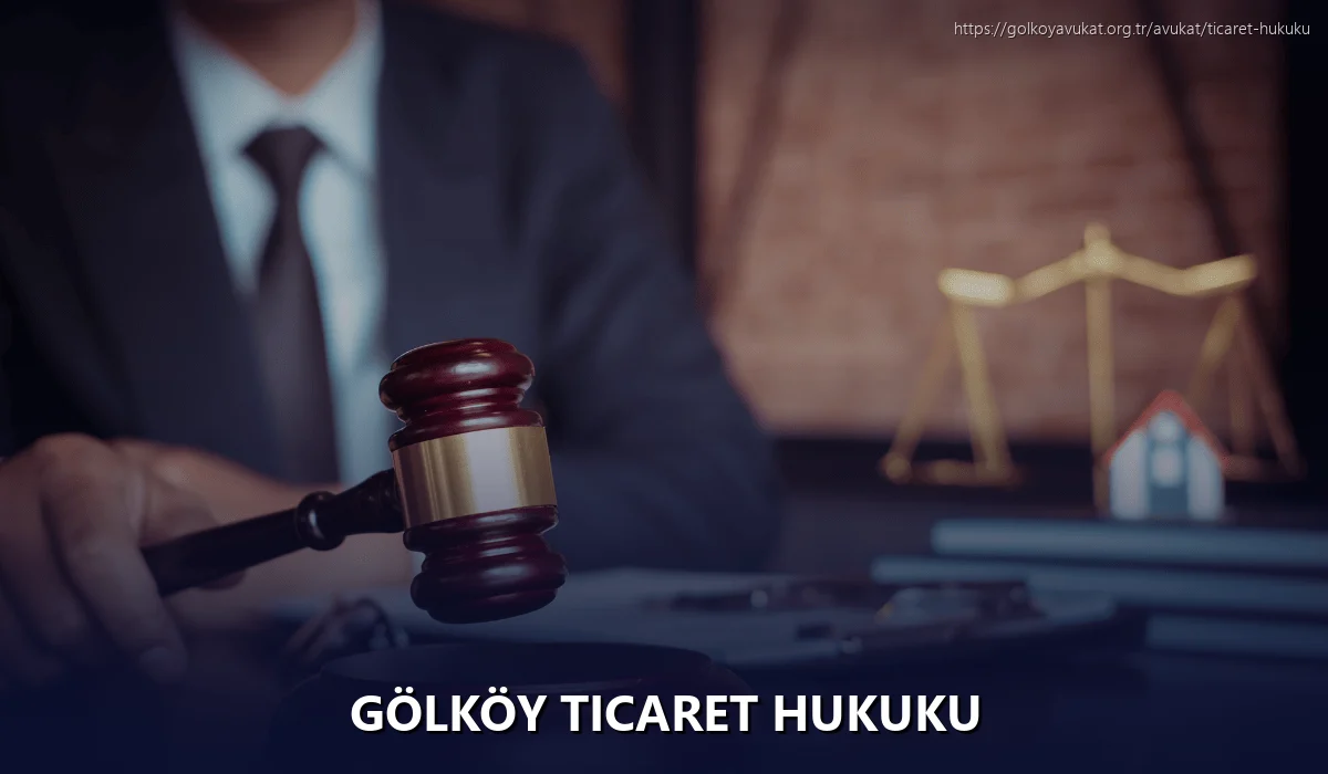 Gölköy Ticaret Hukuku