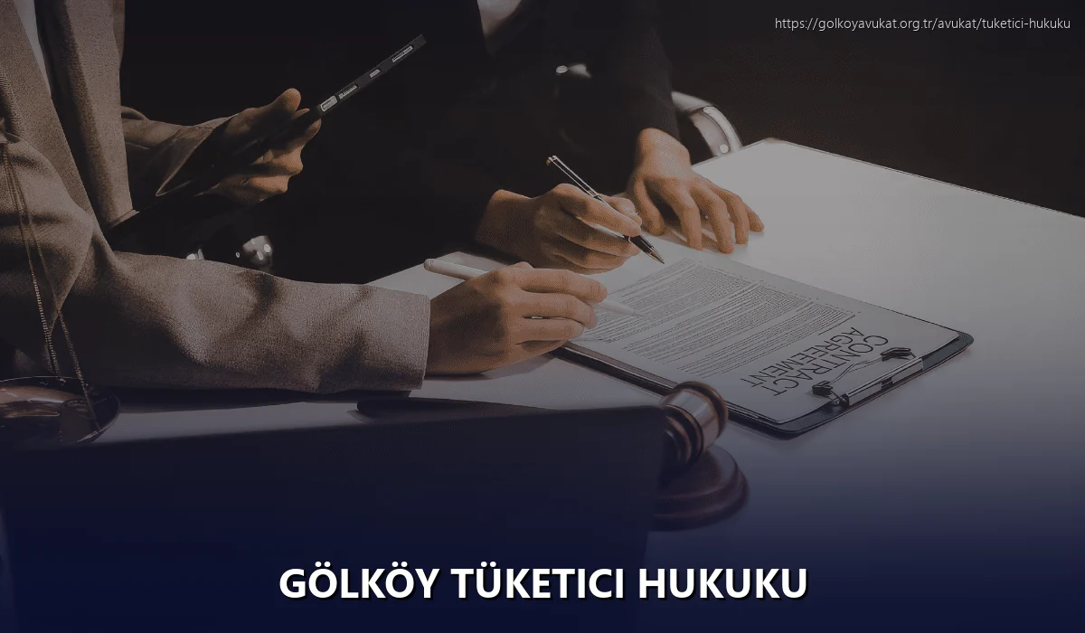 Gölköy Tüketici Hukuku